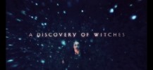 A Discovery of Witches Captures gnrique saison 2 